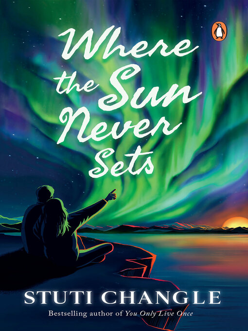 Title details for Where the Sun Never Sets by Stuti Changle - Available